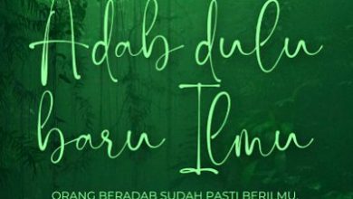 34 Adab Menuntut Ilmu Agar Memperoleh Ilmu Yang Bermanfaat